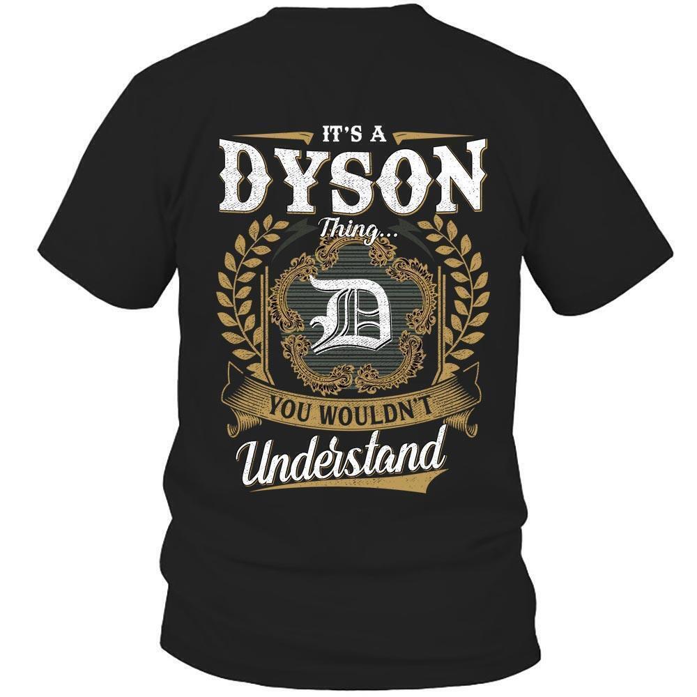 Its Dyson Thing You Wouldnt Understand D91 T Shirt